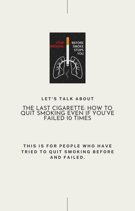 How to Quit Smoking Even If You’ve Failed 10 Times